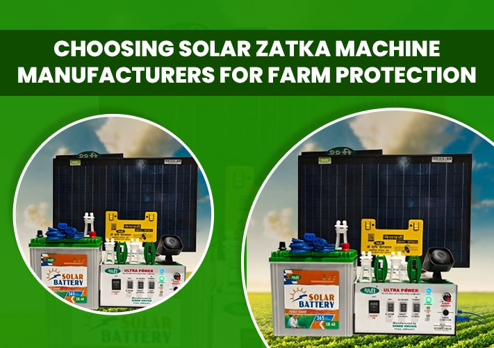 Choosing Solar Zatka Machine Manufacturers for Farm Protection